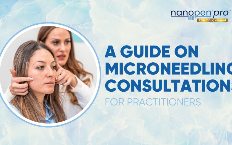 A-Guide-on-Microneedling-Consultations-for-Practitioners